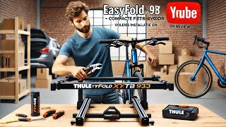 Thule EasyFold XT 2B 933  Compacte Fietsendrager voor 2 Fietsen  Volledige Installatie en Review [upl. by Durning]