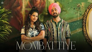 Diljit Dosanjh  Mombattiye  Harnaaz Sandhu  Jaani  Arvvindr S Khaira  Bunny  Desi Melodies [upl. by Feilak]