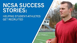 NCSA Success Stories Helping Student Athletes Get Recruited [upl. by Kina]