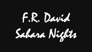 FR David  Sahara Nights [upl. by Aicilak]