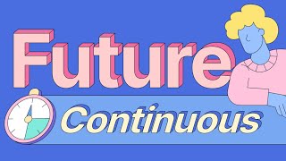 Future Continuous Tense Future progressive tense detailed use [upl. by Aisiram591]