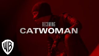 The Batman  Becoming Catwoman  Warner Bros Entertainment [upl. by Eonak]