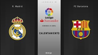 Calentamiento del R Madrid  FC Barcelona [upl. by Siulegroj]