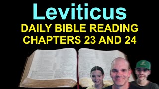 Dily Bible Reading  Leviticus 23 and 24  Episode 163 [upl. by Husch]