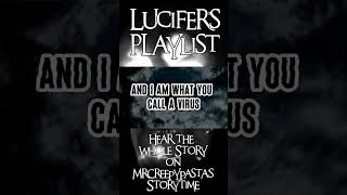 Lucifers Playlist horrorstory creepypasta scary [upl. by Baerl]