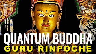 Quantum Buddha Guru Rinpoche Padmasambhava Documentary amp mantras 108 times chanted w visualizations [upl. by Haimirej151]