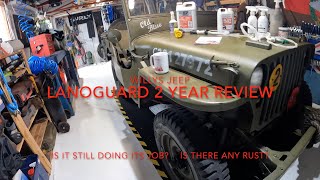 Lanoguard 2 Year Review on Willys Jeep Chassis [upl. by Atined]