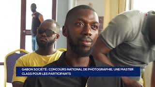 GABON SOCIÉTÉ CONCOURS NATIONAL DE PHOTOGRAPHIE UNE MASTER CLASS POUR LES PARTICIPANTS [upl. by Oinesra]