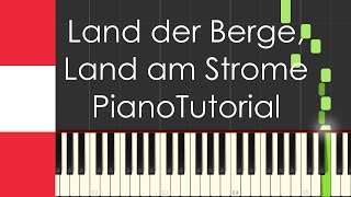 Land der Berge Land am Strome Austria national anthem  Piano Tutorial [upl. by Ahsied]