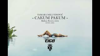 TAMARA MILUTINOVIC  CAKUM PAKUM DJ CIGO x KERA Balkan Remix 2024 balkanremix [upl. by Dyrraj899]