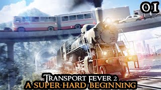 Transport Fever 2  A SUPER HARD Beginning  FULL GAME HARDMODE Logistics Walkthrough Part 01 [upl. by Ahsertal401]