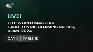 LIVE  T10  Day 5  ITTF World Masters Championships Rome 2024 [upl. by Atnim]