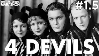 Masters of Cinema Marathon 15  4 Devils 1928 [upl. by Rodablas]