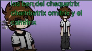 ben10 los ben del chaquetrix chambatrix omitrix y el carnitrix ben10omniverse fandubcomics [upl. by Levin]