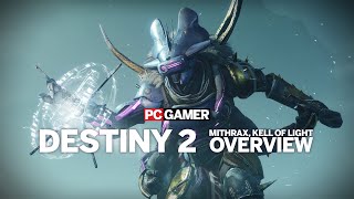 Destiny 2  Mithrax Kell of Light Overview [upl. by Mond]