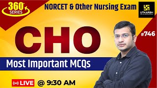 360 Degree Series  Most Imp MCQ’s 746  NORCET  CHO amp Nursing Exam Special  Siddharth Sir [upl. by Eiramanna]