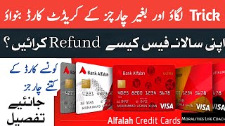 Credit Cards Charges Reversal latest  Bank Alfalah credit card charges refund  Free credit card [upl. by Ariaj]