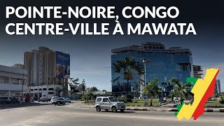 Pointe Noire Congo 🇨🇬 City Tour Avenue Principale jusquà Mawata [upl. by Erme93]