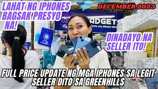 FULL PRICE LIST NG MGA IPHONES SA LEGIT SHOP SA GREENHILLS CHRISTMAS SALE IPHONE XR11121314 [upl. by Dorren]