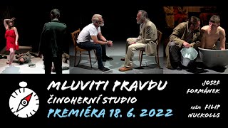 Josef Formánek Mluviti pravdu  Činoherní studio [upl. by Crockett130]