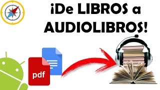 Convierte LIBROS en AUDIOLIBROS con ANDROID APK GeekCompass [upl. by Ashien]