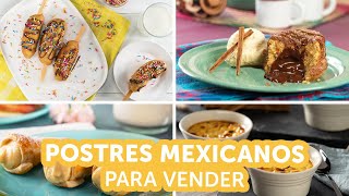 4 Postres Mexicanos para Vender  Kiwilimón [upl. by Notlek]