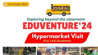 EduVenture24  LKG Students  Hypermarket Visit  Global India Public School  Vilakkode  Iritty [upl. by Annaira85]