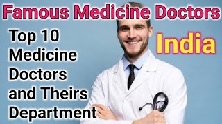 Top 10 Medicine Doctors In India  Famous Medicine Doctor Departmentwise [upl. by Prady]