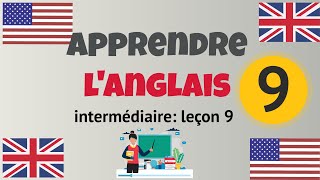 Apprendre langlais Intermédiaire leçon 9 niveau B1 [upl. by Rise852]