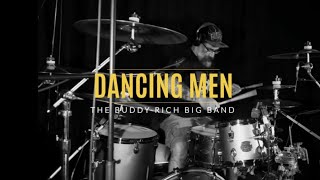 THE BUDDY RICH BIG BAND  quotDancing Menquot Drum cover [upl. by Adlemy]