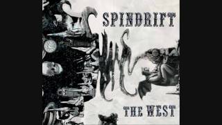 Spindrift  The New West [upl. by Goldie]