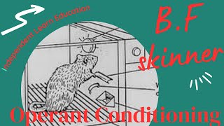 Operant Conditioning by BF SKINNER independentlearneducation [upl. by Edrei]