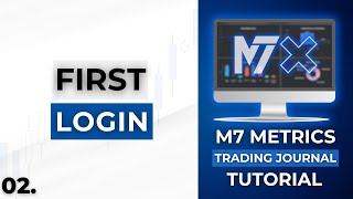 M7 Metrics Tutorial Your First Login Trading Journal Guide  TheMas7er [upl. by Anuahsal]