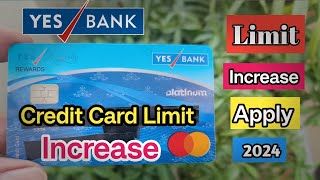 yes bank credit card limit increase kaise kare  yes bank credit card limit increase  limit offer [upl. by Eedebez248]