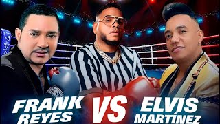 FRANK REYES VS ELVIS MARTÍNEZ BACHATA EN VIVO CON DJ JOE CATADOR C15 [upl. by Annabel]