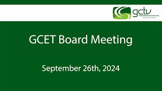 GCET Board Meeting 9 2624 [upl. by Erleena]