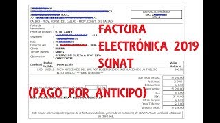 FACTURA ELECTRÓNICA 2019 SUNAT  PAGO POR ANTICIPO [upl. by Keene457]