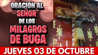 🔴 Oracion al SEÑOR de los MILAGROS de BUGA Colombia 🇨🇴 Jueves 3 de Octubre Oracion Milagrosa [upl. by Tara]