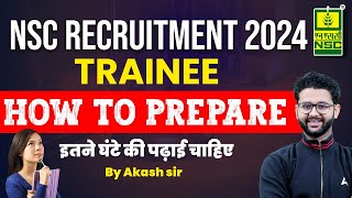 How to Prepare for NSC Trainee 2024  NSC Trainee Preparation  By Akash Sir [upl. by Plume]