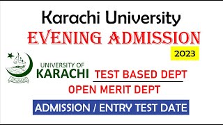 Karachi University Evening Admission 2023 Detail  Entry Test Date  KU Last Year Closing Percentage [upl. by Kirenoj]