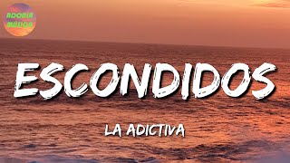 🎶 La Adictiva – Escondidos  Calibre 50 Marca Mp Letra\Lyrics [upl. by Dong]