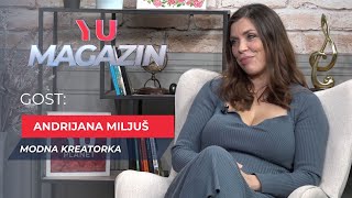 YU MAGAZIN  MODNA KREATORKA ANDRIJANA MILJUŠ GOVORI O JESENJIM MODNIM TRENDOVIMA [upl. by Anaugahs]