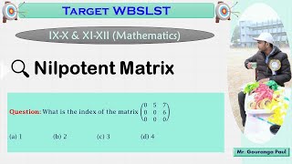 Nilpotent Matrix II WBSLST II Linear Algebra II MCQ Question [upl. by Ueihtam]