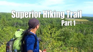 Superior Hiking Trail  14 days 240 miles  Part 1 of 2 [upl. by Sianna]