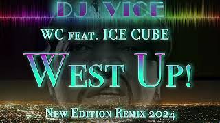 HipHop New Edition Remix  WC feat ICE CUBE  WEST UP  DJ VICE Mix 2024 [upl. by Prentice]