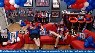 The Knighted Podcast  Sideline Session Elimination Final [upl. by O'Gowan399]