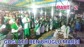 GOGI ATU REN BHUGLU MARDIPART  2 Widin Dhoram Ayur Guru Nitum TeBonga Buru Hoho Fed2024 [upl. by Brawley]