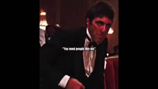 Scarface  Tony Montana  quotYou need people like mequot [upl. by Gellman]