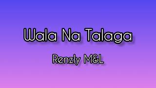 WALA NA TALAGALYRICS [upl. by Gnirps]