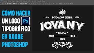 Como Hacer Logo Tipográfico en Photoshop [upl. by Klusek197]